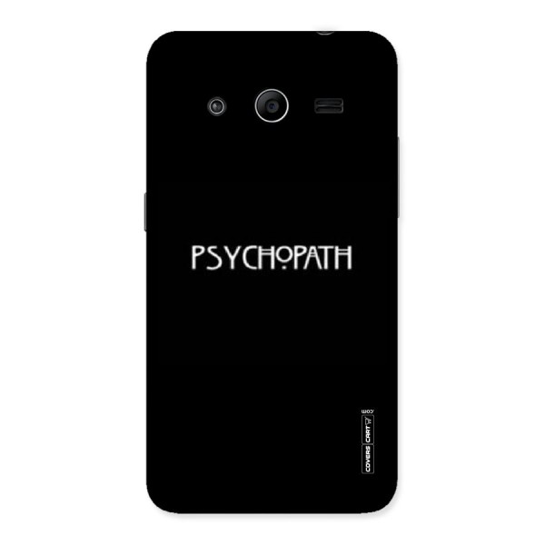 Psycopath Alert Back Case for Galaxy Core 2