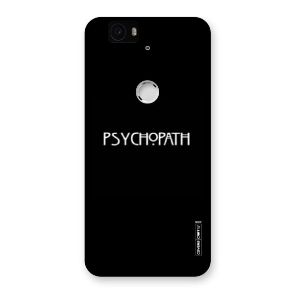 Psycopath Alert Back Case for Google Nexus-6P