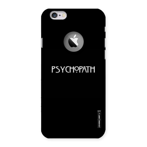 Psycopath Alert Back Case for iPhone 6 Logo Cut