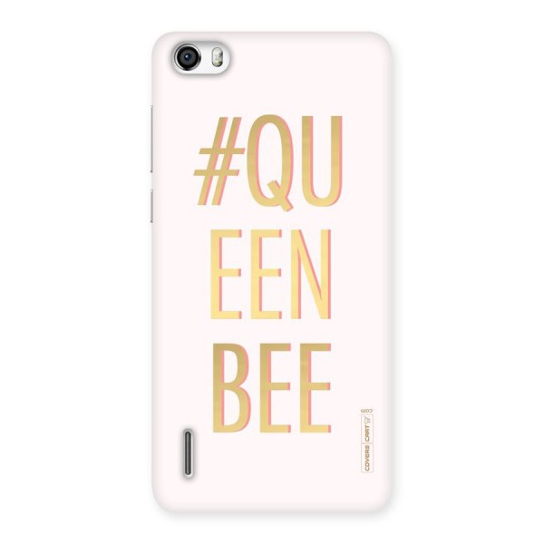 Queen Bee Back Case for Honor 6