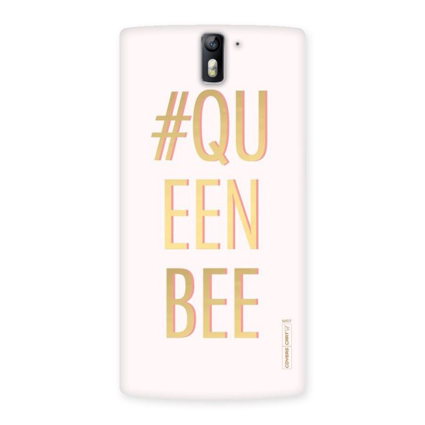 Queen Bee Back Case for One Plus One