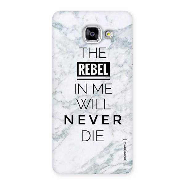 Rebel Will Not Die Back Case for Galaxy A5 2016