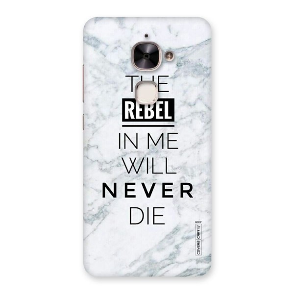 Rebel Will Not Die Back Case for Le 2