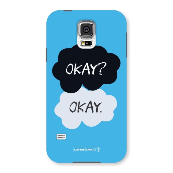 Okay Okay  Back Case for Samsung Galaxy S5