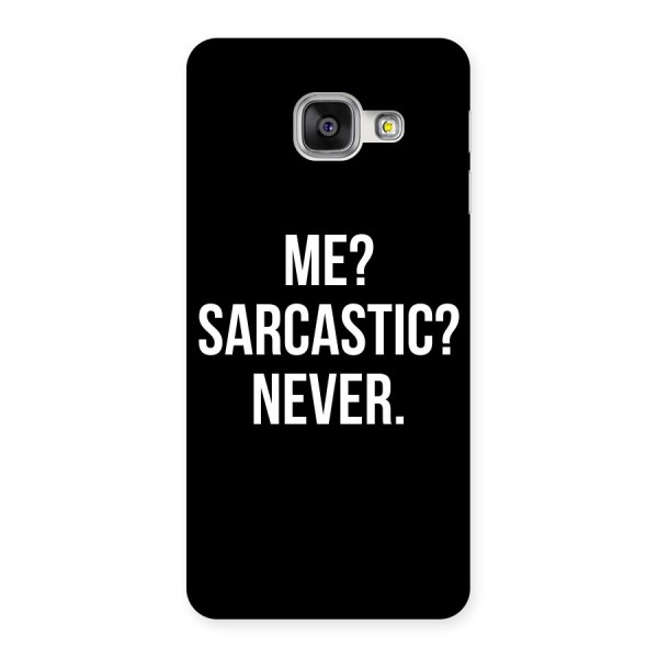 Sarcastic Quote Back Case for Galaxy A3 2016
