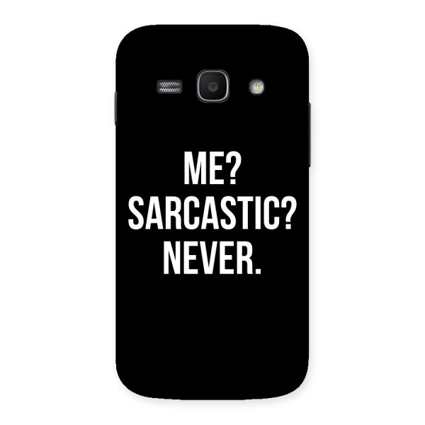 Sarcastic Quote Back Case for Galaxy Ace 3