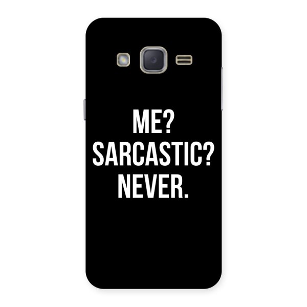 Sarcastic Quote Back Case for Galaxy J2