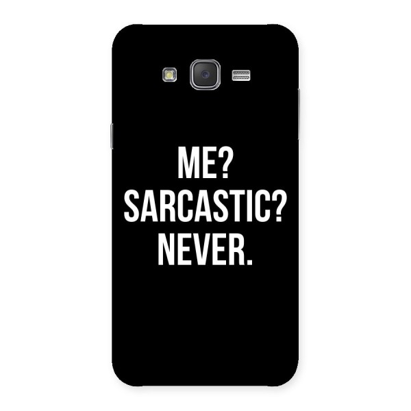 Sarcastic Quote Back Case for Galaxy J7