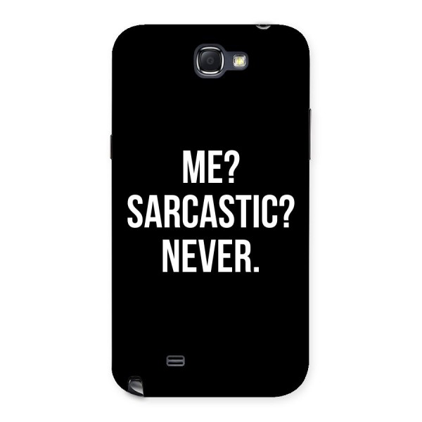 Sarcastic Quote Back Case for Galaxy Note 2