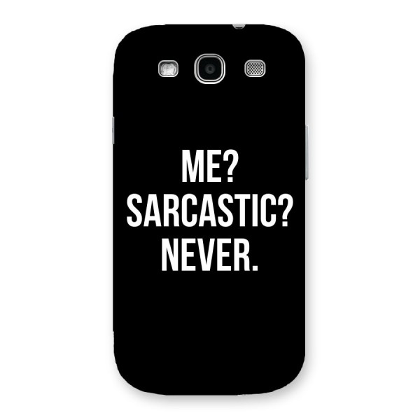 Sarcastic Quote Back Case for Galaxy S3