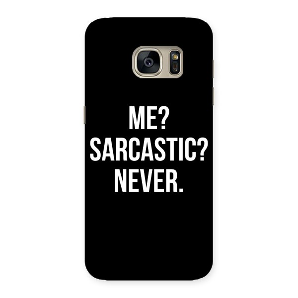 Sarcastic Quote Back Case for Galaxy S7