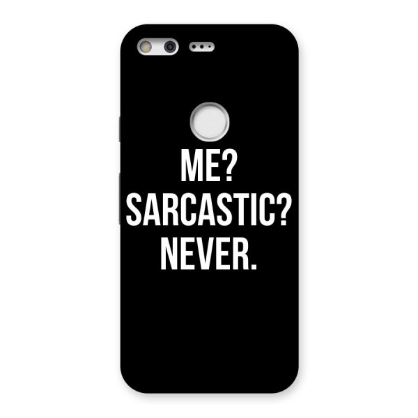 Sarcastic Quote Back Case for Google Pixel