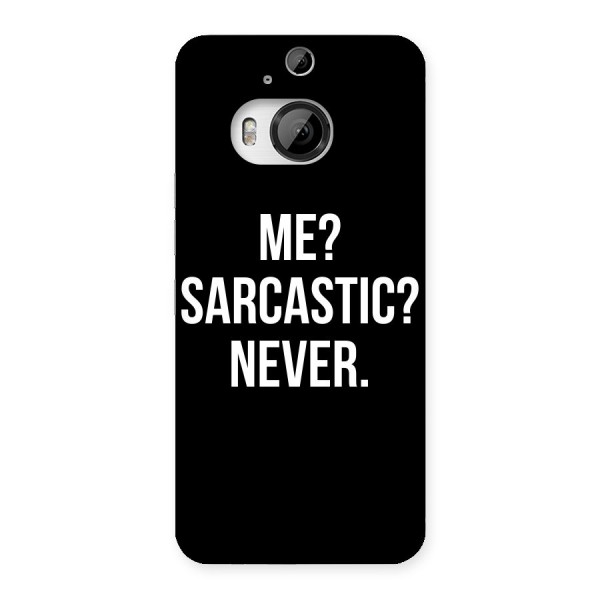 Sarcastic Quote Back Case for HTC One M9 Plus