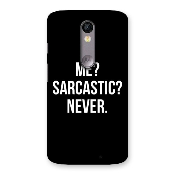 Sarcastic Quote Back Case for Moto X Force