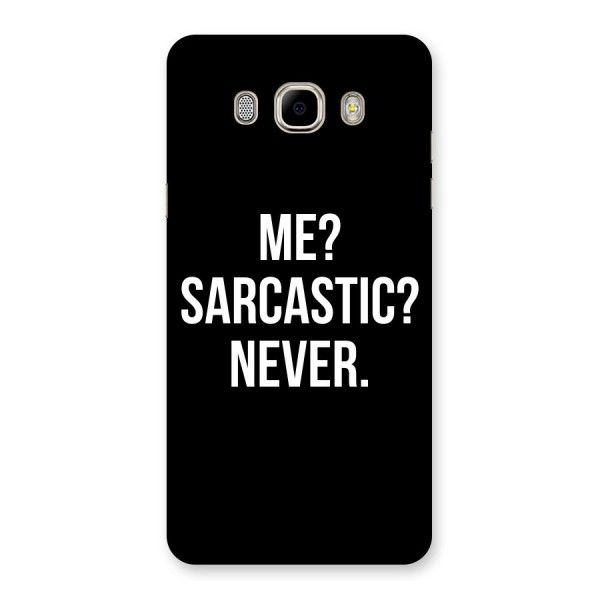 Sarcastic Quote Back Case for Samsung Galaxy J7 2016