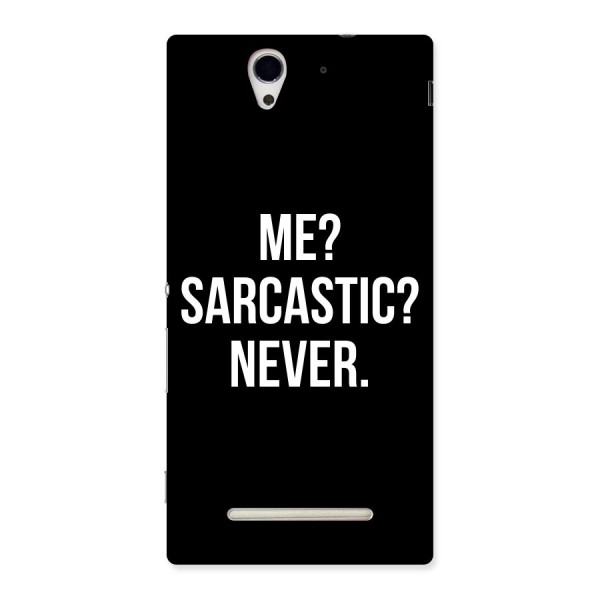 Sarcastic Quote Back Case for Sony Xperia C3