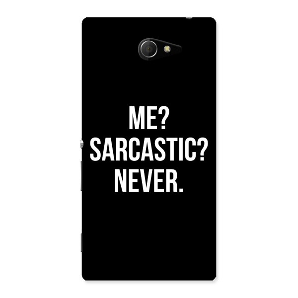 Sarcastic Quote Back Case for Sony Xperia M2