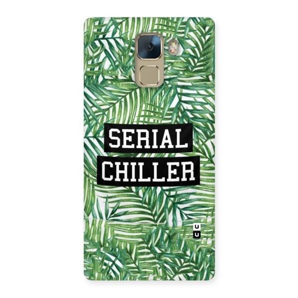 Serial Chiller Back Case for Huawei Honor 7