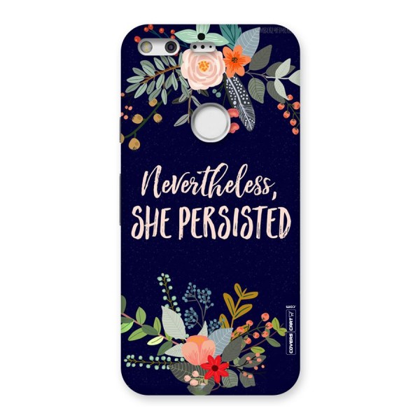 She Persisted Back Case for Google Pixel XL