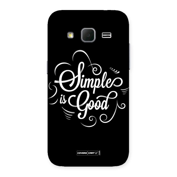 Simple is Good Back Case for Galaxy Core Prime
