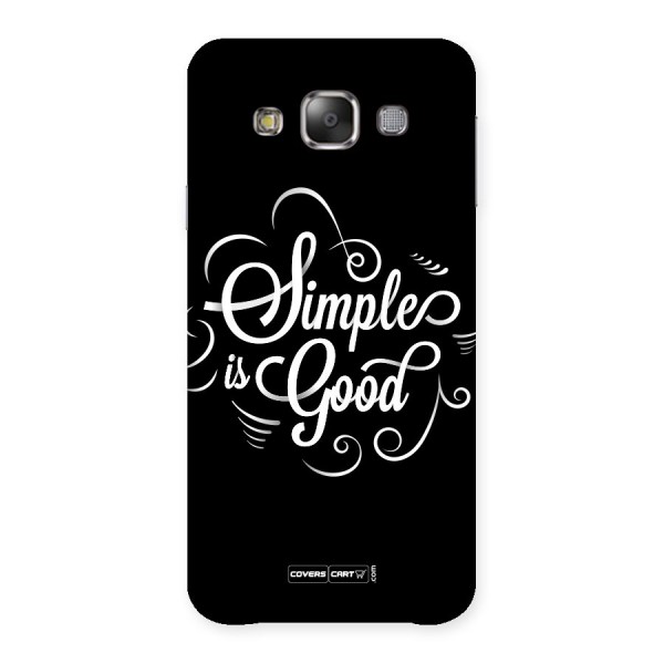 Simple is Good Back Case for Galaxy E7