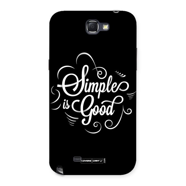 Simple is Good Back Case for Galaxy Note 2