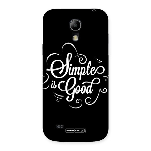 Simple is Good Back Case for Galaxy S4 Mini