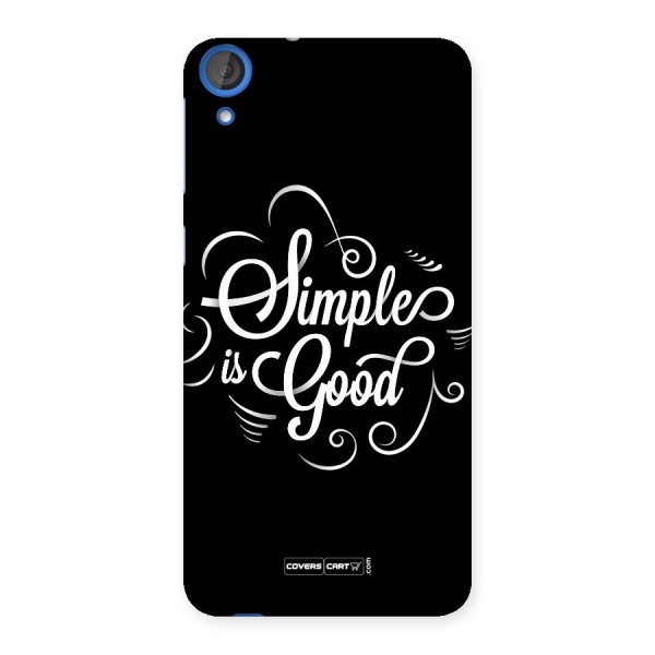 Simple is Good Back Case for HTC Desire 820