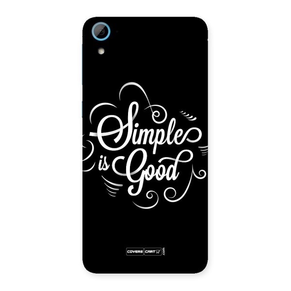 Simple is Good Back Case for HTC Desire 826