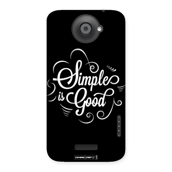 Simple is Good Back Case for HTC One X