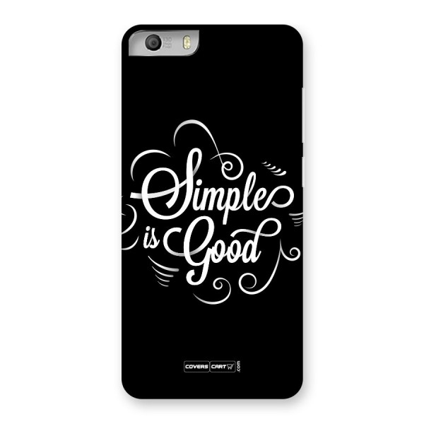 Simple is Good Back Case for Micromax Canvas Knight 2