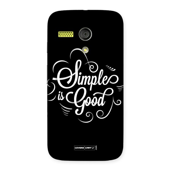 Simple is Good Back Case for Moto G