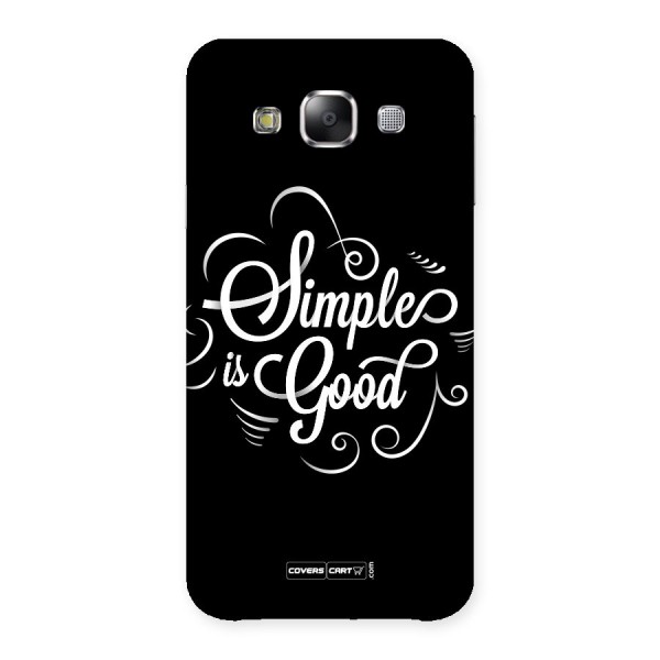 Simple is Good Back Case for Samsung Galaxy E5