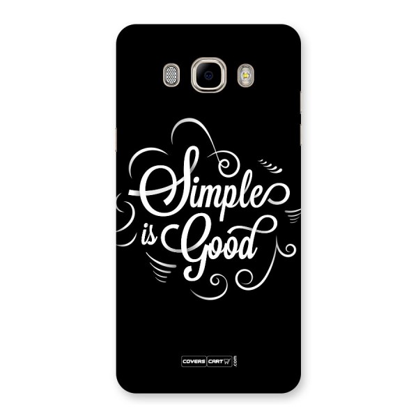 Simple is Good Back Case for Samsung Galaxy J7 2016