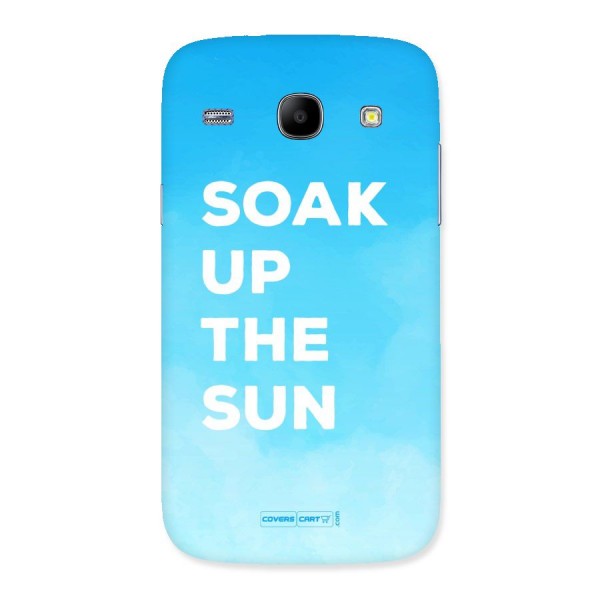 Soak Up The Sun Back Case for Galaxy Core