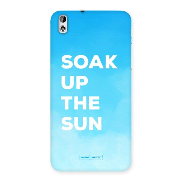 Soak Up The Sun Back Case for HTC Desire 816s