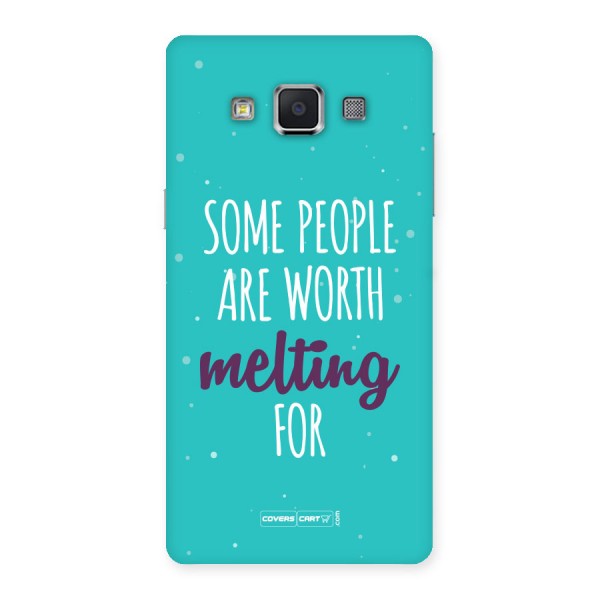 Some People Are Worth Melting For Back Case for Samsung Galaxy A5