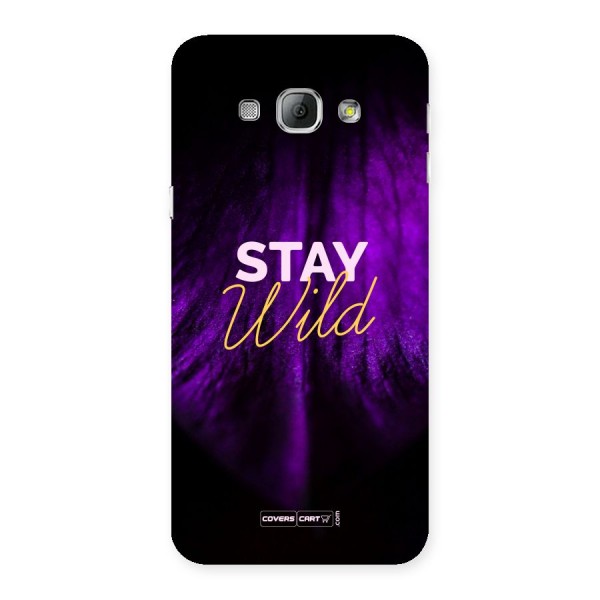 Stay Wild Back Case for Galaxy A8