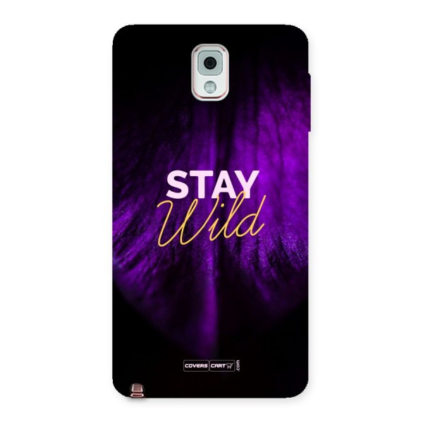 Stay Wild Back Case for Galaxy Note 3