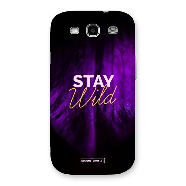 Stay Wild Back Case for Galaxy S3