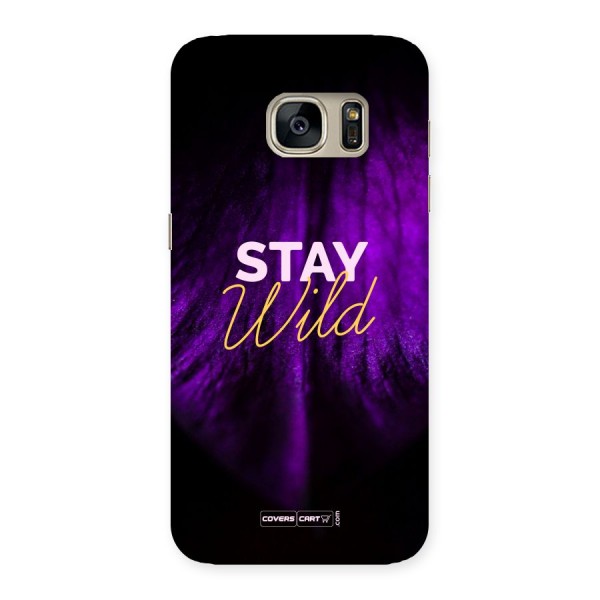 Stay Wild Back Case for Galaxy S7