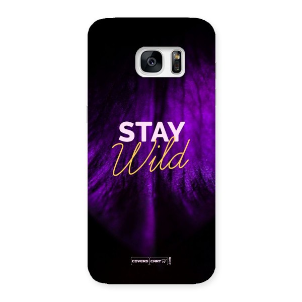 Stay Wild Back Case for Galaxy S7 Edge