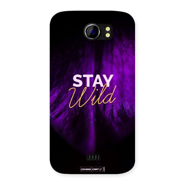 Stay Wild Back Case for Micromax Canvas 2 A110