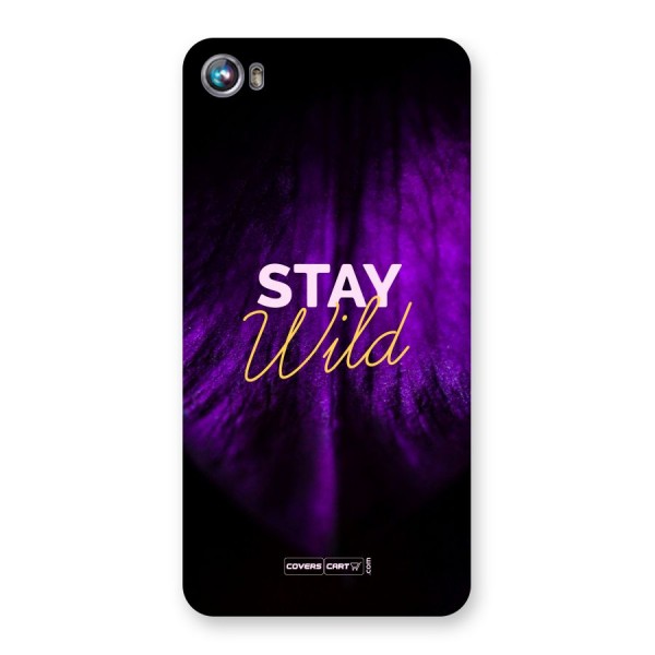 Stay Wild Back Case for Micromax Canvas Fire 4 A107