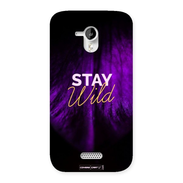 Stay Wild Back Case for Micromax Canvas HD A116