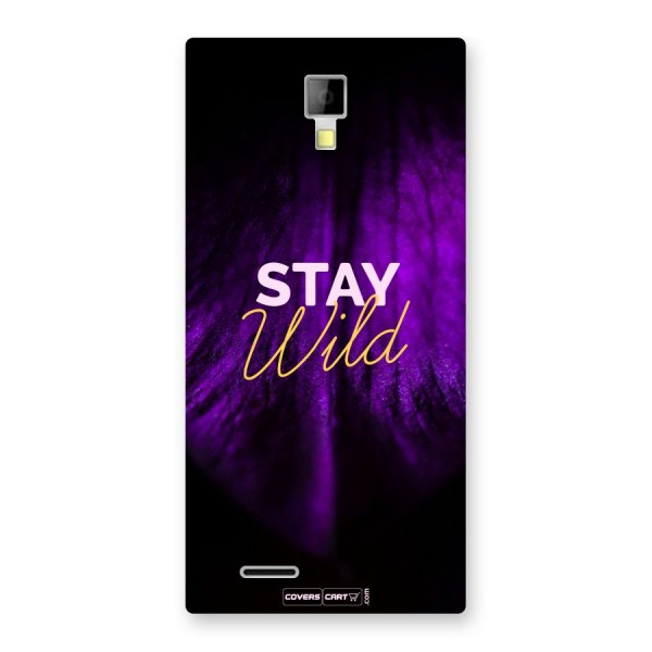 Stay Wild Back Case for Micromax Canvas Xpress A99