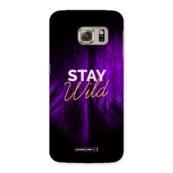 Stay Wild Back Case for Samsung Galaxy S6 Edge
