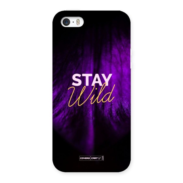 Stay Wild Back Case for iPhone SE