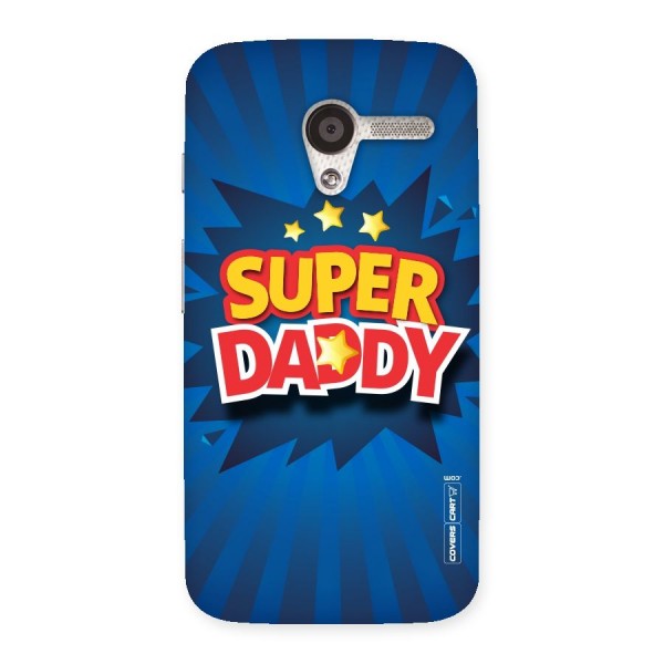 Super Daddy Back Case for Moto X