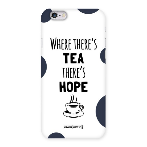 Tea Hope Back Case for iPhone 6 6S